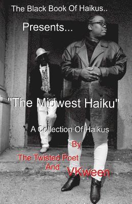 The Black Book of Haikus: The Midwest Haikus 1