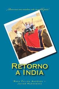 bokomslag Retorno a India: ¡Recorran con nosotros este increíble país!