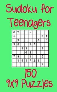 bokomslag Sudoku for Teenagers 150 9x9 Puzzles