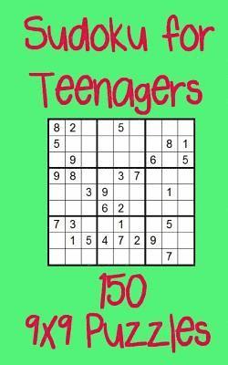 Sudoku for Teenagers 150 9x9 Puzzles 1