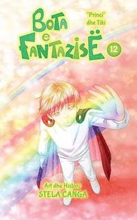 bokomslag Bota E Fantazise: Kapitull 12 - "princi" Dhe Tiki