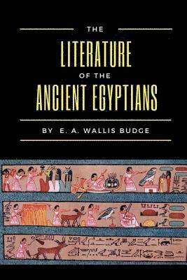 bokomslag The Literature of the Ancient Egyptians