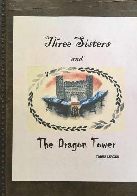 Three Sisters and The Dragon Tower, 2nd edition 1