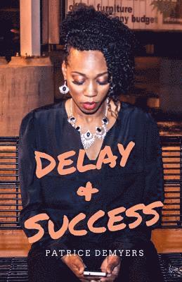 Delay & Success 1