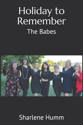 Holiday to Remember: The Babes 1