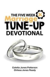 bokomslag The Five Week Marriage Tune-Up Devotional