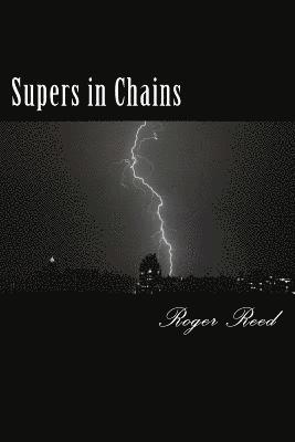 Supers in Chains