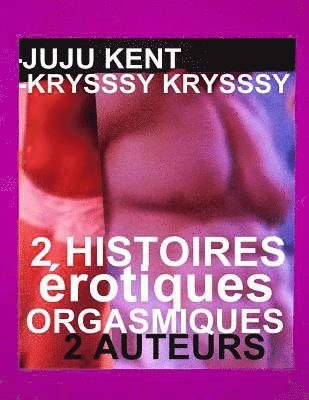 2 Histoires Erotiques Orgasmiques: 2 Romans Erotiques TOP 1