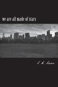 bokomslag we are all made of stars: a work of poems