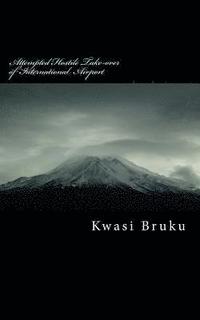bokomslag Attempted Hostile Take-over of International Airport