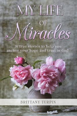 My Life of Miracles 1