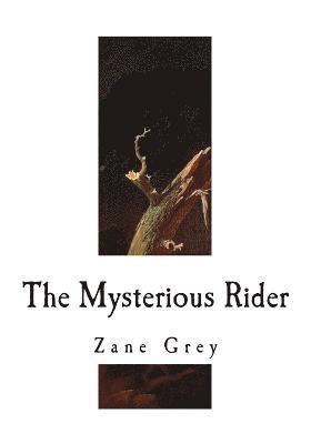 The Mysterious Rider 1