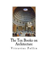 bokomslag The Ten Books on Architecture