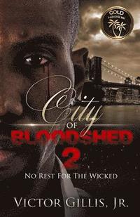 bokomslag City Of Bloodshed 2: No Rest For The Wicked