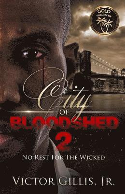 City Of Bloodshed 2: No Rest For The Wicked 1