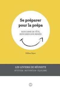 bokomslag Se préparer pour la prépa: Bien dans sa tête, bien dans son année