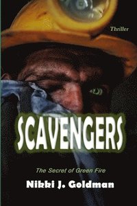 bokomslag Scavengers: The Secret of Green Fire