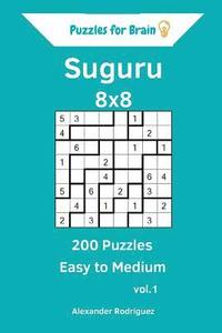 bokomslag Puzzles for Brain Suguru - 200 Easy to Medium 8x8 vol. 1