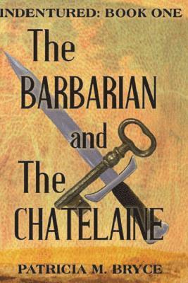 The Barbarian and the Chatelaine 1