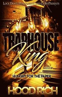 bokomslag Traphouse King: Hungry for the Paper