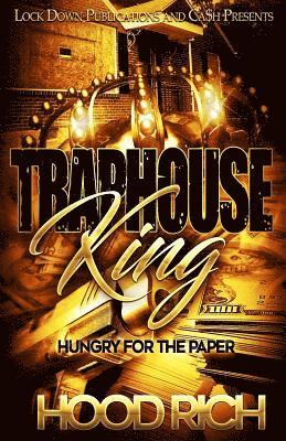 Traphouse King: Hungry for the Paper 1