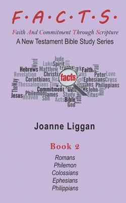 Joanne Liggan - F.A.C.T.S. Bible Study Guide Book 2: A New Testament Bible Study Series, Häftad