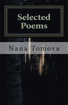 Nana Tomova - Selected Poems, Häftad. Tillgänglighet: Lägg i varukorg