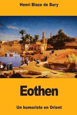 Eothen: Un humoriste en Orient 1