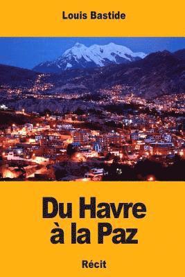 Du Havre à la Paz 1