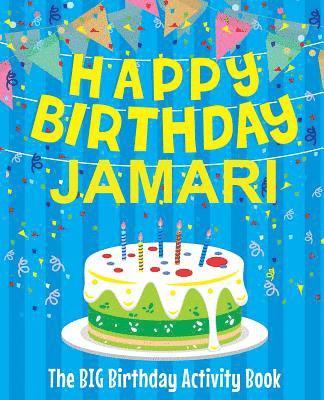 Birthdaydr - Happy Birthday Jamari - The Big Birthday Activity Book: Personalized Children's Activity Book, Häftad