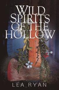 bokomslag Wild Spirits of the Hollow
