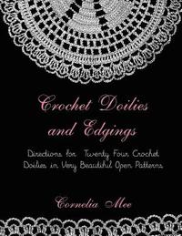 bokomslag Crochet Doilies and Edgings: Directions for Twenty Four Crochet Doilies in Very Beautiful Patterns