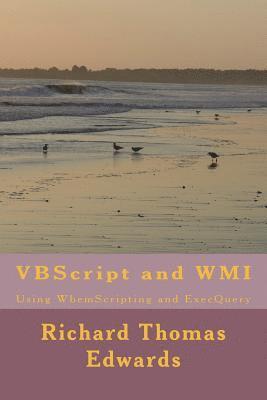 bokomslag VBScript and WMI: Using WbemScripting and ExecQuery