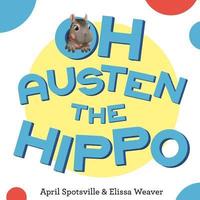 bokomslag Oh Austen The Hippo