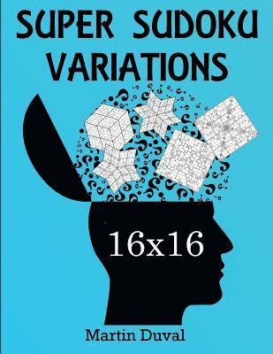 Martin Duval - Super Sudoku 16X16 Variations, Häftad