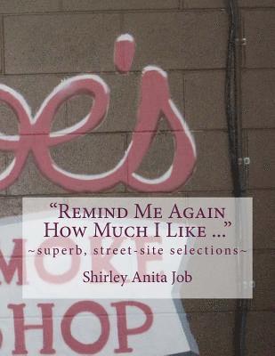 'Remind Me Again How Much I Like ...': superb, street-site selections 1