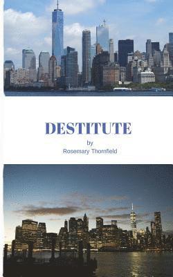 Destitute 1