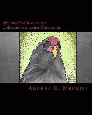 Fire and Shadow an Art Collection to Learn Watercolor 1