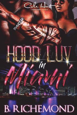 Hood Luv In Miami 1