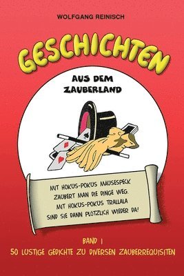 bokomslag Geschichten aus dem Zauberland, Band 1: 50 lustige Gedichte zu diversen Zauberrequisiten