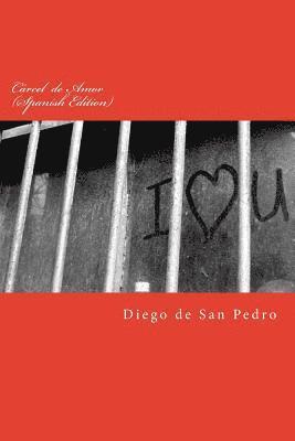 Cárcel de Amor (Spanish Edition) 1