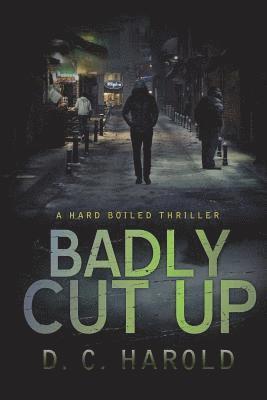 Badly Cut Up 1