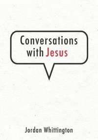 bokomslag Conversations with Jesus