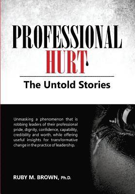 Professional Hurt: The Untold Stories 1