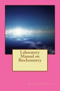 bokomslag Laboratory Manual on Biochemistry