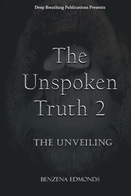 bokomslag The Unspoken Truth 2