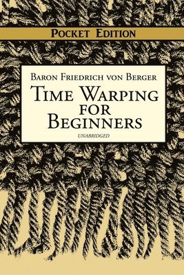 Time Warping for Beginners 1