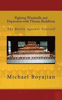 bokomslag Fighting Windmills and Depression with Tibetan Buddhism