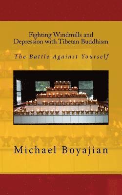 bokomslag Fighting Windmills and Depression with Tibetan Buddhism