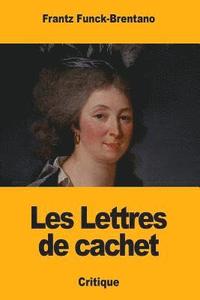 bokomslag Les Lettres de cachet